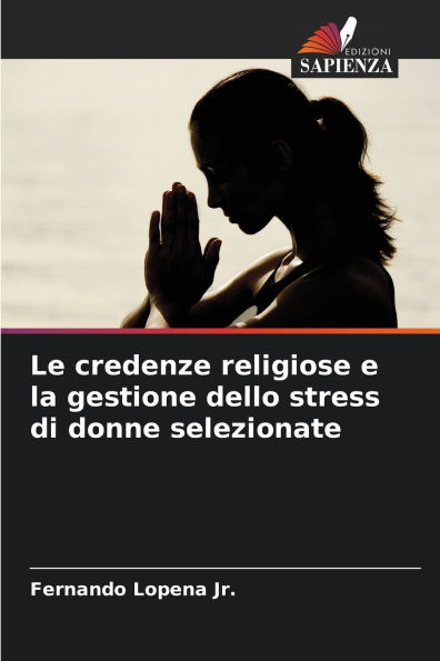 Le credenze religiose e la gestione dello stress di donne selezionate