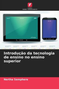 Title: Introduï¿½ï¿½o da tecnologia de ensino no ensino superior, Author: Nertha Semphere