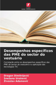 Title: Desempenhos especï¿½ficos das PME do sector do vestuï¿½rio, Author: Dragan Dimitrijevic