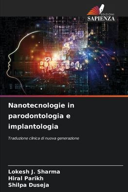 Nanotecnologie in parodontologia e implantologia