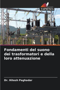 Title: Fondamenti del suono dei trasformatori e della loro attenuazione, Author: Hitesh Paghadar