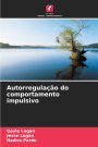 Autorregulaï¿½ï¿½o do comportamento impulsivo