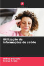 Utilizaï¿½ï¿½o de informaï¿½ï¿½es de saï¿½de