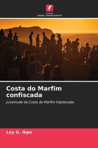 Title: Costa do Marfim confiscada, Author: Ley G Ikpo