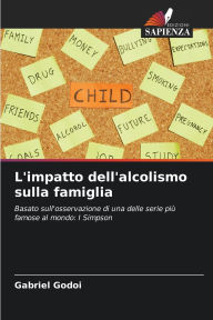 Title: L'impatto dell'alcolismo sulla famiglia, Author: Gabriel Godoi