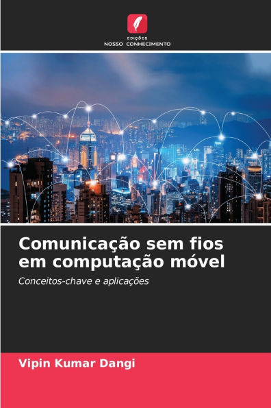Comunicaï¿½ï¿½o sem fios em computaï¿½ï¿½o mï¿½vel