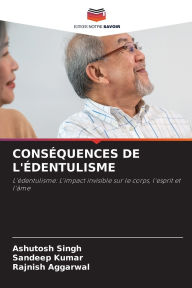 Title: Consï¿½quences de l'ï¿½dentulisme, Author: Ashutosh Singh