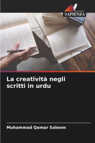 Title: La creativitï¿½ negli scritti in urdu, Author: Muhammad Qamar Saleem