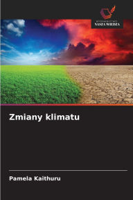 Title: Zmiany klimatu, Author: Pamela Kaithuru