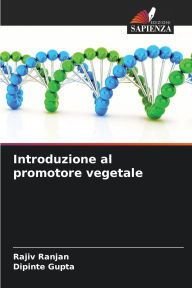Title: Introduzione al promotore vegetale, Author: Rajiv Ranjan