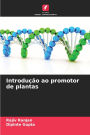 Introduï¿½ï¿½o ao promotor de plantas