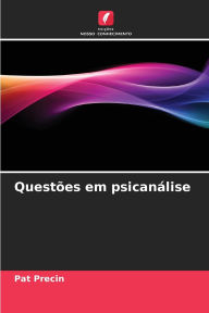 Title: Questï¿½es em psicanï¿½lise, Author: Pat Precin