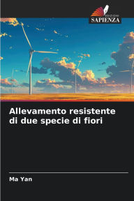 Title: Allevamento resistente di due specie di fiori, Author: Ma Yan