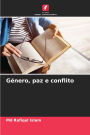 Gï¿½nero, paz e conflito