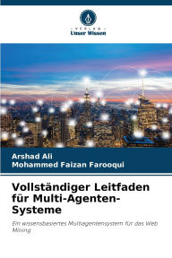 Title: Vollstï¿½ndiger Leitfaden fï¿½r Multi-Agenten-Systeme, Author: Arshad Ali