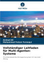 Vollstï¿½ndiger Leitfaden fï¿½r Multi-Agenten-Systeme
