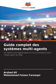 Title: Guide complet des systï¿½mes multi-agents, Author: Arshad Ali