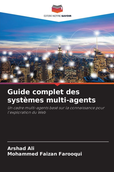Guide complet des systï¿½mes multi-agents