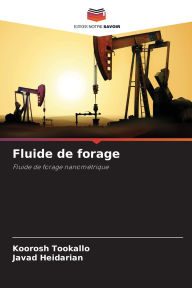 Title: Fluide de forage, Author: Koorosh Tookallo