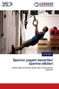 Title: Sporun yaşam beceri̇leri̇ ï¿½zeri̇ne etki̇leri̇, Author: Murat Albay