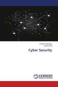 Title: Cyber Security, Author: Prasad Puthiyillam