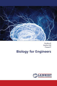 Title: Biology for Engineers, Author: Pavithra K