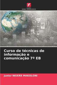 Title: Curso de tï¿½cnicas de informaï¿½ï¿½o e comunicaï¿½ï¿½o 7ï¿½ EB, Author: Junior Nkiere Makoloni