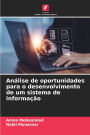Anï¿½lise de oportunidades para o desenvolvimento de um sistema de informaï¿½ï¿½o