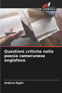 Questioni critiche nella poesia camerunese anglofona
