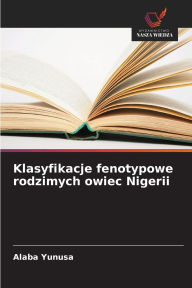 Title: Klasyfikacje fenotypowe rodzimych owiec Nigerii, Author: Alaba Yunusa