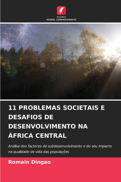 11 Problemas Societais E Desafios de Desenvolvimento Na ï¿½frica Central