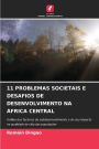 11 Problemas Societais E Desafios de Desenvolvimento Na ï¿½frica Central
