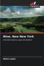 Wow, New New York