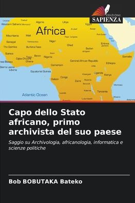Capo dello Stato africano, primo archivista del suo paese