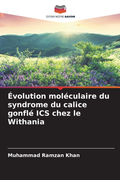ï¿½volution molï¿½culaire du syndrome du calice gonflï¿½ ICS chez le Withania