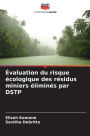 ï¿½valuation du risque ï¿½cologique des rï¿½sidus miniers ï¿½liminï¿½s par DSTP