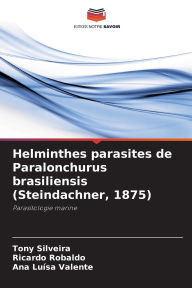 Title: Helminthes parasites de Paralonchurus brasiliensis (Steindachner, 1875), Author: Tony Silveira