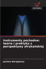 Instrumenty pochodne: teoria i praktyka z perspektywy afrykańskiej