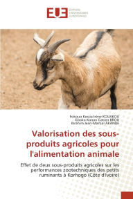 Title: Valorisation des sous-produits agricoles pour l'alimentation animale, Author: Fokouo Kessia Irïne Kouakou