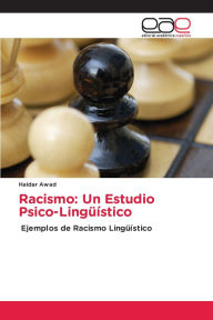 Title: Racismo: Un Estudio Psico-Lingï¿½ï¿½stico, Author: Haidar Awad