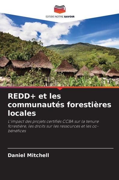REDD+ et les communautÃ¯Â¿Â½s forestiÃ¯Â¿Â½res locales