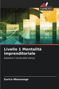 Title: Livello 1 MentalitÃ¯Â¿Â½ imprenditoriale, Author: Eurico Nhassengo