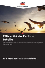 Title: EfficacitÃ¯Â¿Â½ de l'action tutelle, Author: Yair Alexander Palacios Minotta