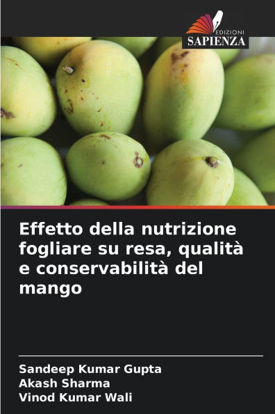 Effetto della nutrizione fogliare su resa, qualitÃ¯Â¿Â½ e conservabilitÃ¯Â¿Â½ del mango
