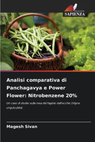 Title: Analisi comparativa di Panchagavya e Power Flower: Nitrobenzene 20%, Author: Magesh Sivan