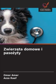 Title: Zwierzęta domowe i pasożyty, Author: Omar Amer