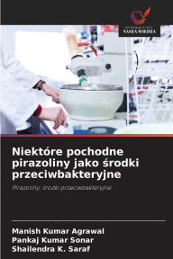 Title: NiektÃ¯Â¿Â½re pochodne pirazoliny jako środki przeciwbakteryjne, Author: Manish Kumar Agrawal