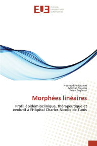 Title: MorphÃ¯Â¿Â½es linÃ¯Â¿Â½aires, Author: Noureddine Litaiem