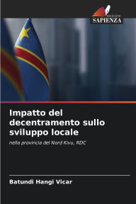 Title: Impatto del decentramento sullo sviluppo locale, Author: Batundi Hangi Vicar