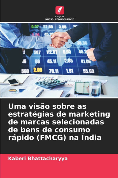 Uma visï¿½o sobre as estratï¿½gias de marketing de marcas selecionadas de bens de consumo rï¿½pido (FMCG) na ï¿½ndia